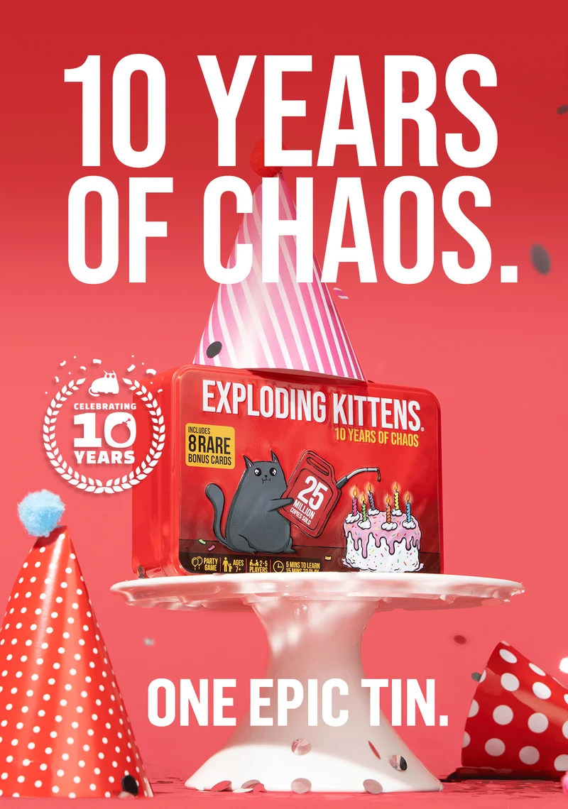 10 YEARS OF CHAOS. CELEBRATING 10 YEARS | EXPLODING KITTENS | ONE EPIC TIN.