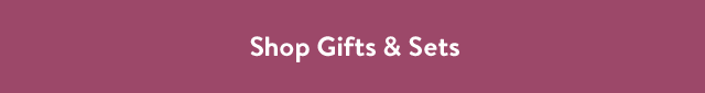 Shop Gifts & Sets