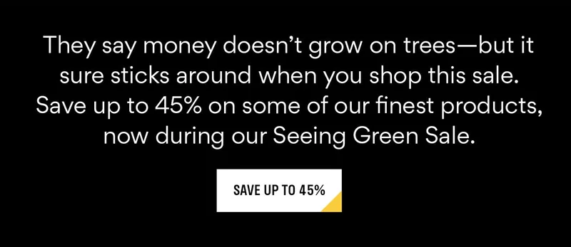 Seeing Green Sale | Save up to 45%