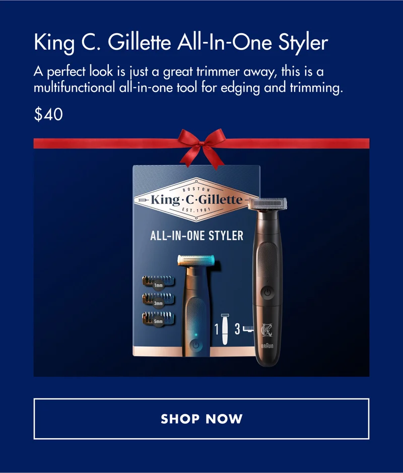 King C. Gillette All-In-One Styler - A perfect look is just a great trimmer away, this is a multifunctional all-in-one tool for edging and trimming. $40. SHOP NOW