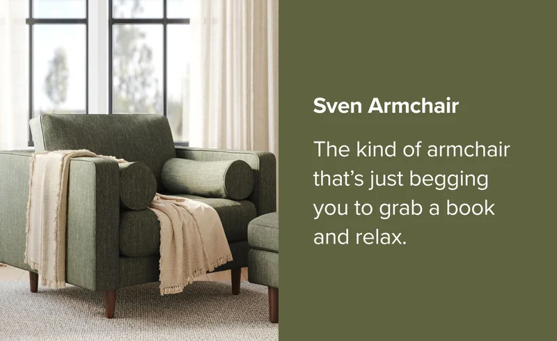 Sven Armchair. The kind of armchair that's just begging you to grab a book and relax.