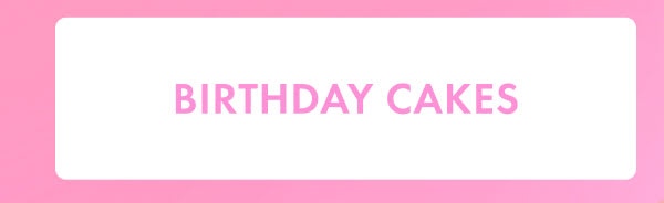Birthday Cakes Birthday Cakes