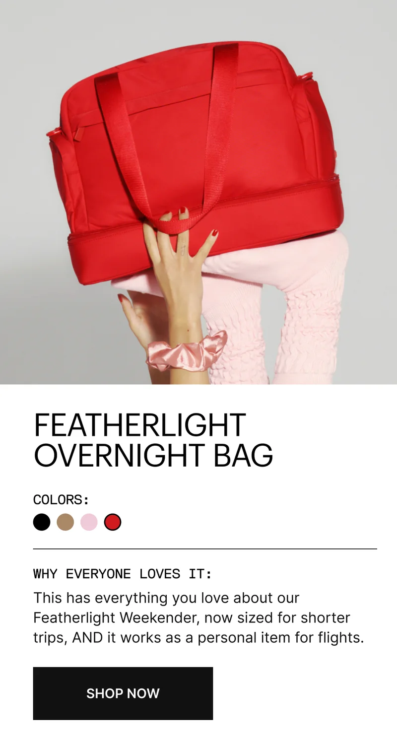 FEATHERLIGHT OVERNIGHT BAG | This has everything you love about our Featherlight Weekender, now sized for shorter trips, AND it works as a personal item for flights.