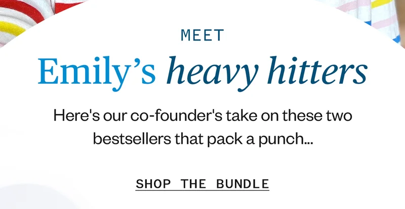 Meet Emily's Heavy Hitters