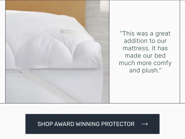 "This was a great addition to our mattress. It has made our bed much more comfy and plush"