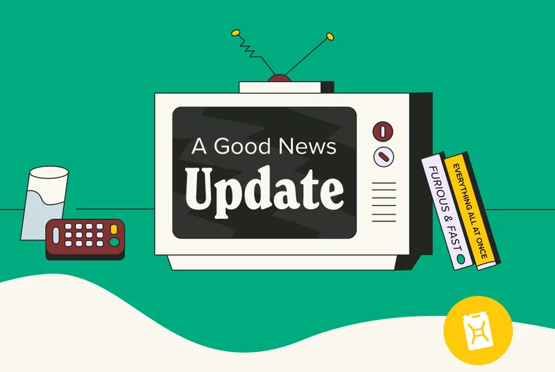 An illustration of a TV with the text: A Good News Update
