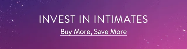 Invest in intimates.