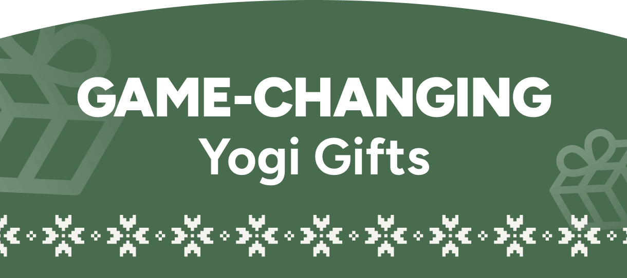 Game–changing Yogi Gifts