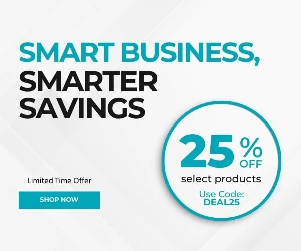 Smart Business, Smarter Savings 25% Off select products Use Code: DEAL25 Limited Time Offer Shop Now