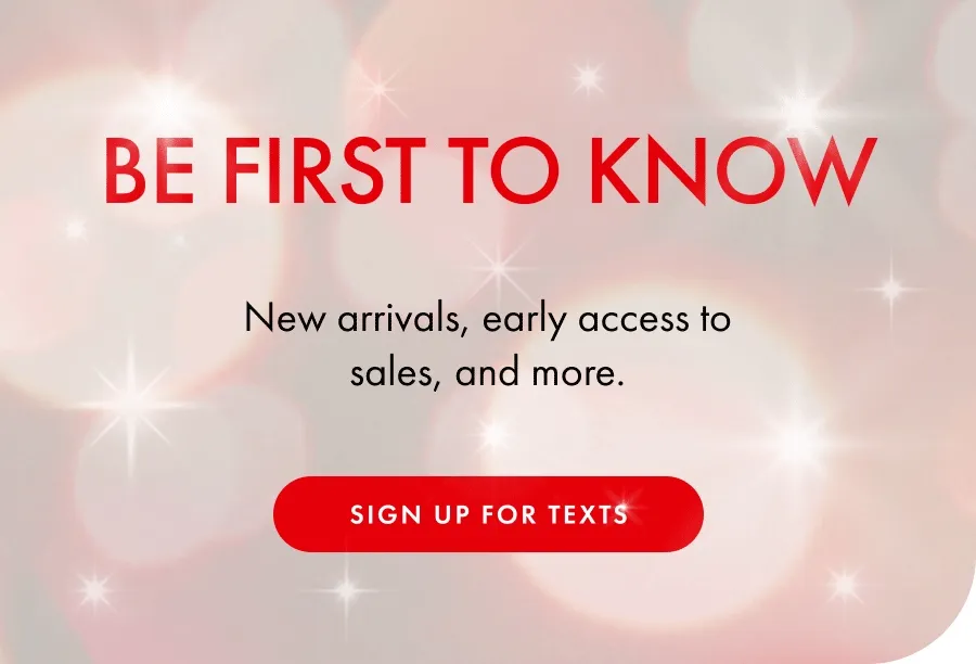 BE FIRST TO KNOW