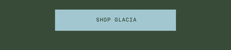 Shop Glacia