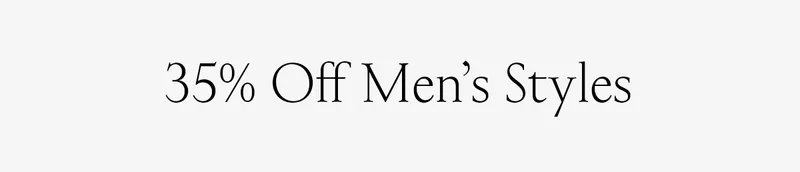 35% Off Men's Styles