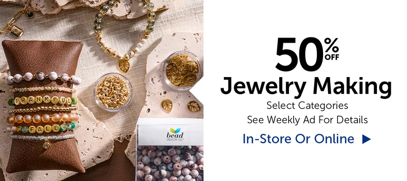 50% Off Jewelry Making - Select Categories
