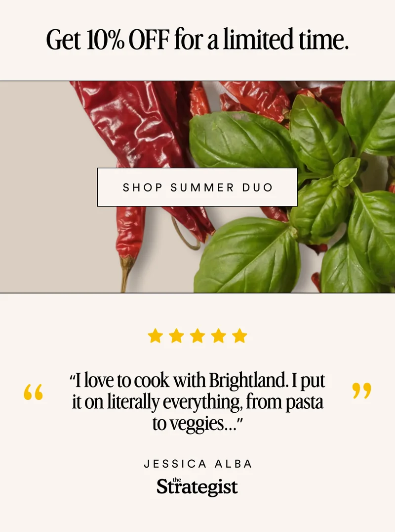 I love to cook with Brightland.