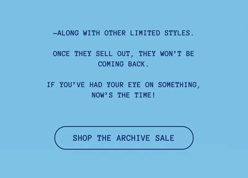 If you’ve had your eye on something, now’s the time!