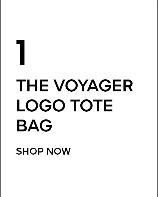 1. THE VOYAGER LOGO TOTE BAG SHOP NOW