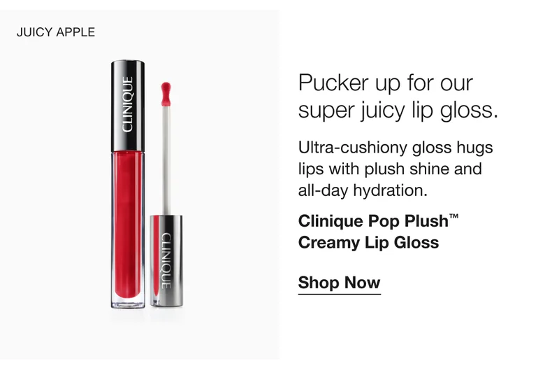 JUICY APPLE | Pucker up for our super juicy lip gloss. | Ultra-cushiony gloss hugs lips with plush shine and all-day hydration. | Clinique Pop Plush™ Creamy Lip Gloss | Shop Now