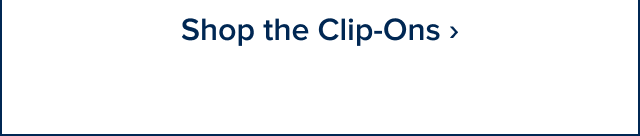 Shop the Clip-Ons