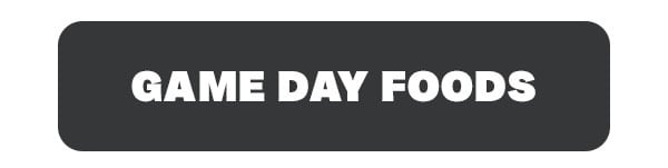 Game Day Foods