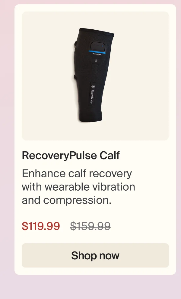RecoveryPulse Calf | Enhance calf recovery with wearable vibration and compression. | $119.99 | Shop now