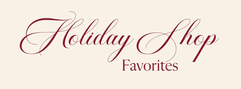 Holiday Shop Favorites