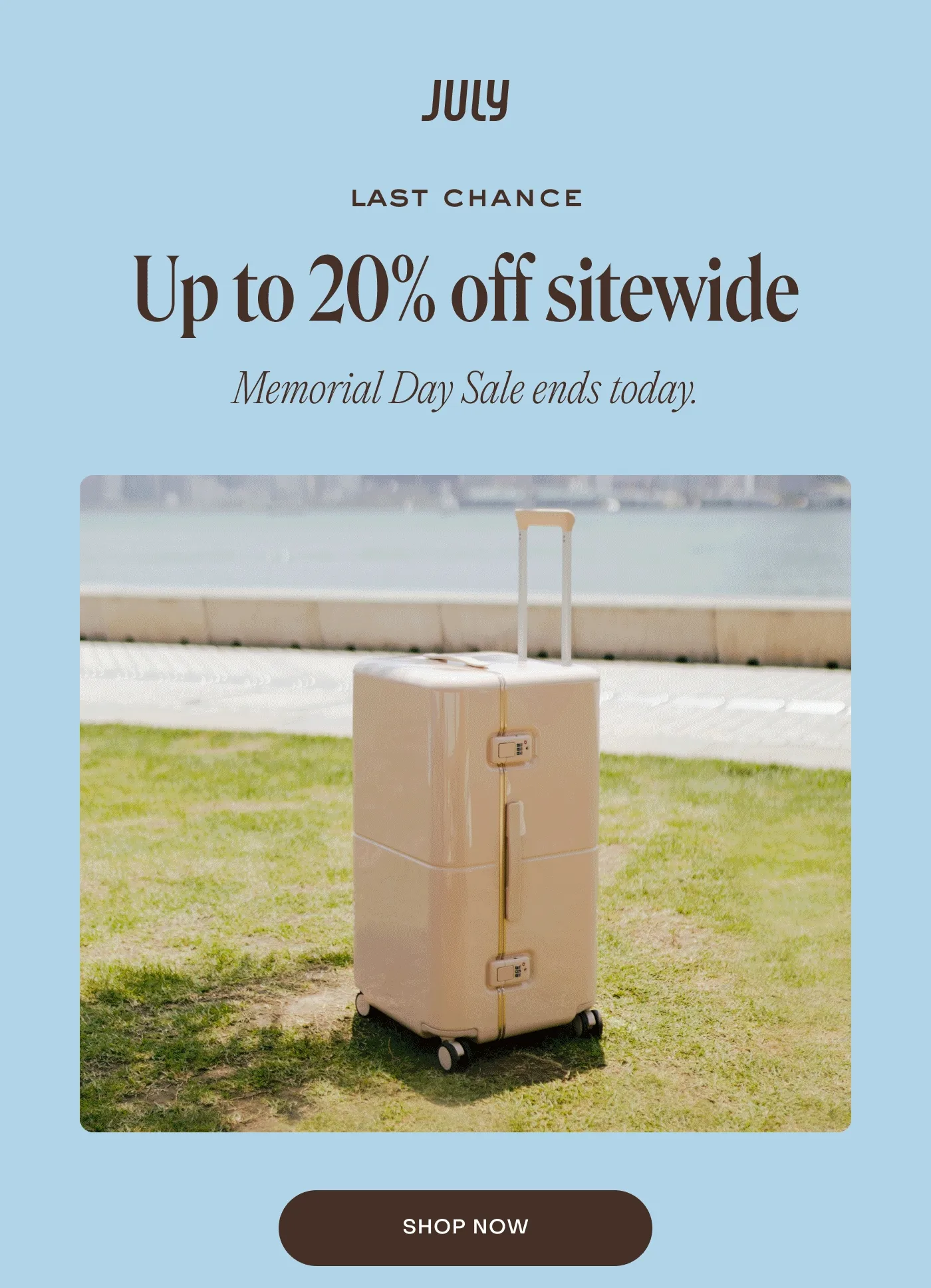 up to 20% off sitewide. Memorial Day Sale