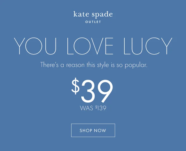 YOU LOVE LUCY There's a reason this style is so popular. $39 WAS $139 SHOP NOW