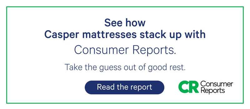 See how Casper mattresses stack up with Consumer Reports; Take the guess out of good rest.
