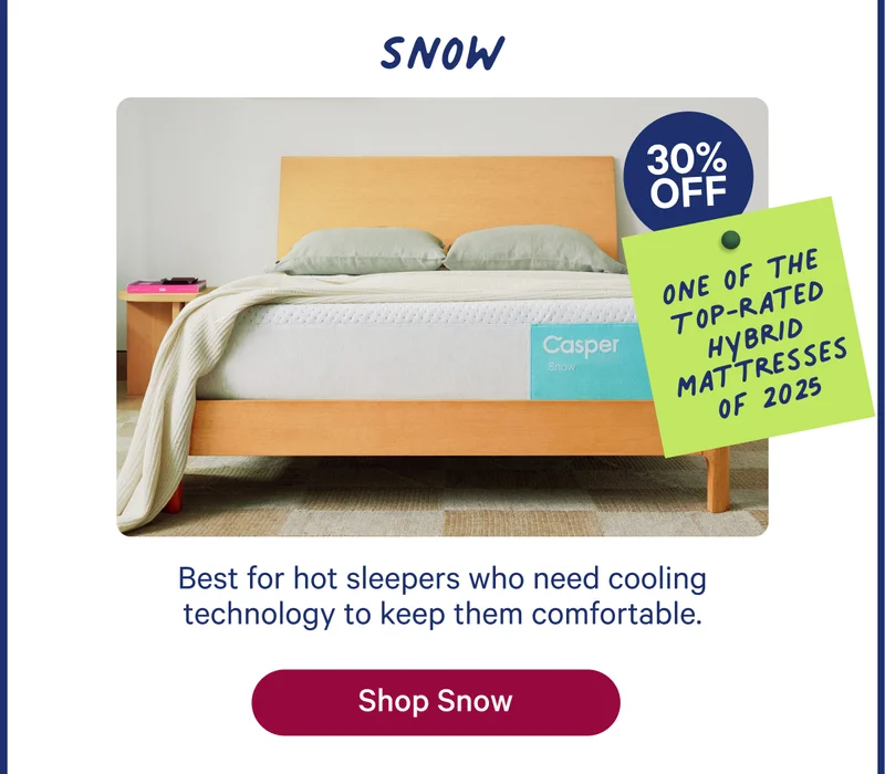 Snow; Best for hot sleepers who need cooling technology to keep them comfortable.