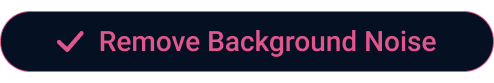 Remove Background Noise
