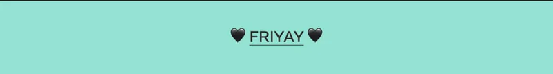 🖤 FRIYAY 🖤