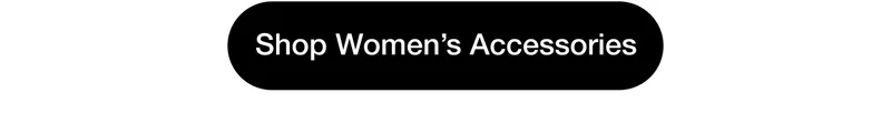 Shop Women's Accessories
