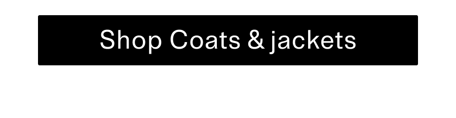 Shop Coats and jackets CTA
