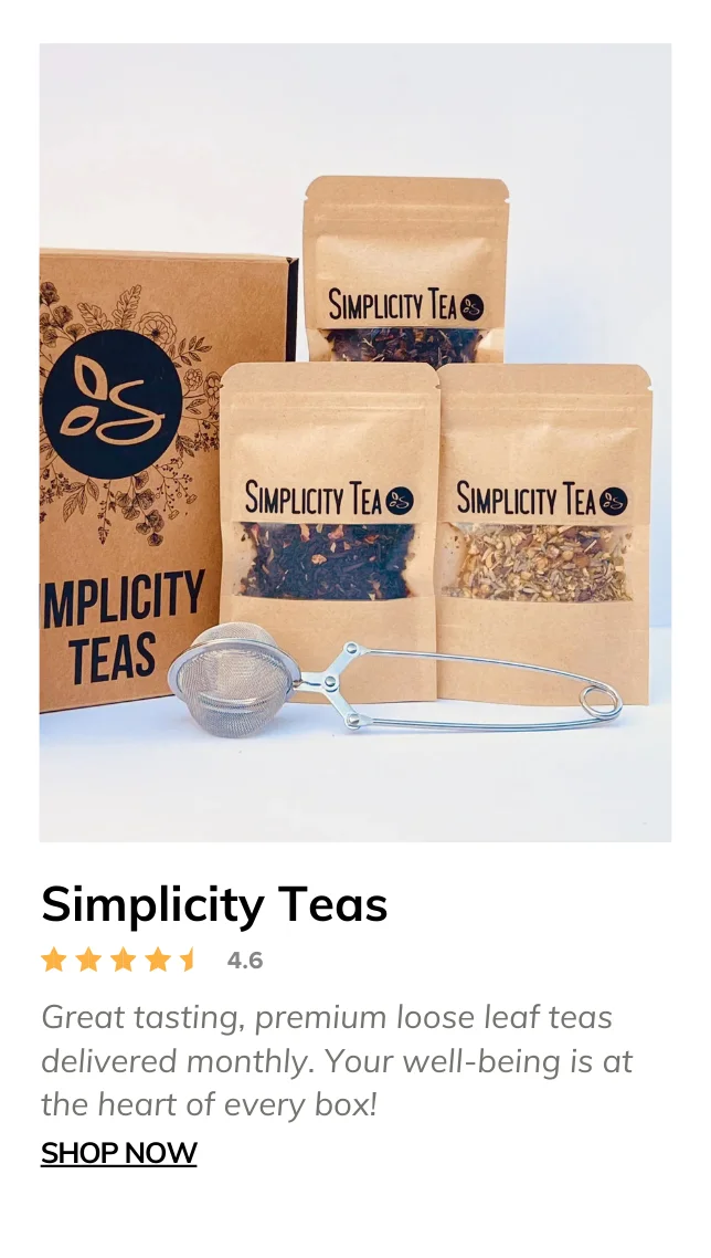 Simplicity Teas Subscription Box | Loose Leaf Teas of The Month Club l Choose Mini or Deluxe