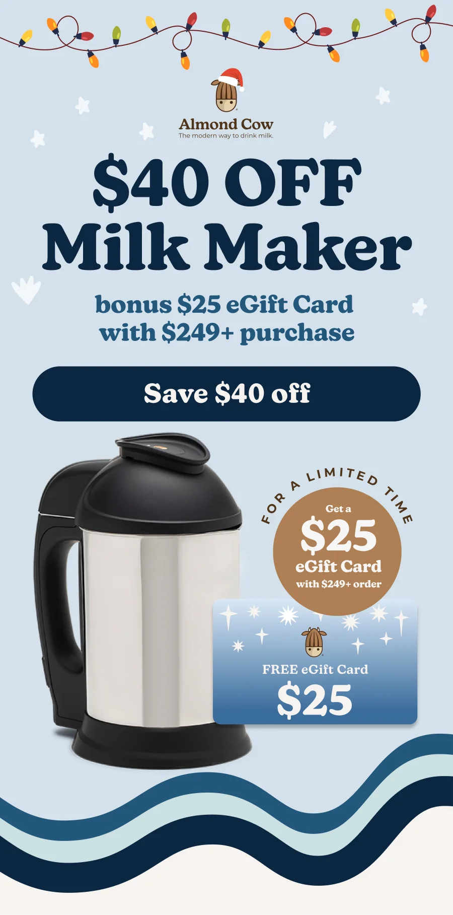 $40 off the milk maker bonus $25 gift card with purchase of $249