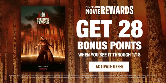 28 YEARS LATER: THE BONE TEMPLE | GET 28 BONUS POINTS WHEN YOU SEE IT THROUGH 1/18 | ACTIVATE OFFER >