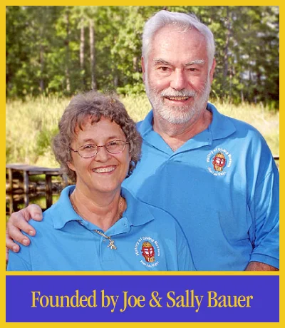 Founded by Joe & Sally Bauer
