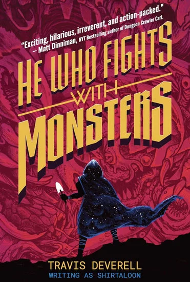 Book | He Who Fights With Monsters Vol. 1: Outworlder By Travis Deverell.