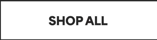 SHOP ALL