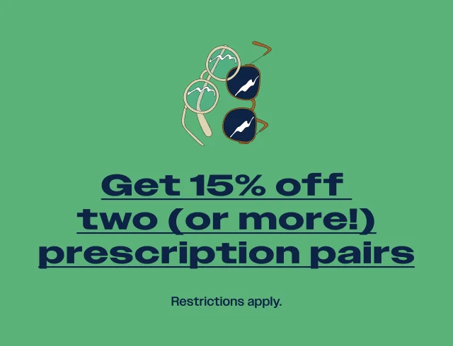 Get 15% of two (or more) prescription pairs