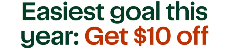 Easiest goal this year: Get $10 off
