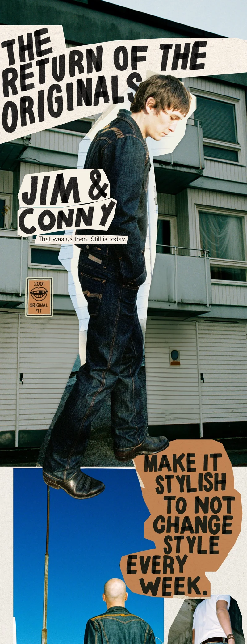 Slim Jim & Conny is back! 2001 Original fit.