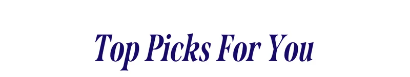 Top Picks For You