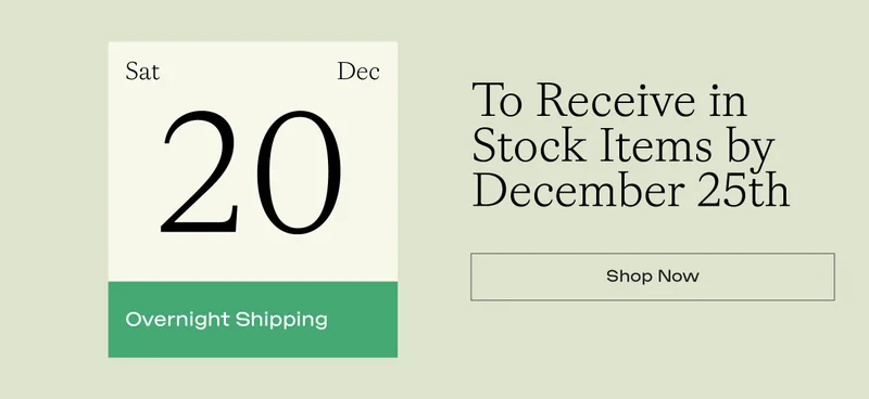 To receive in stock items by december 25th, shop now or before december 20th with overnight shipping! To receive in stock items by december 25th, shop now or before december 20th with overnight shipping!