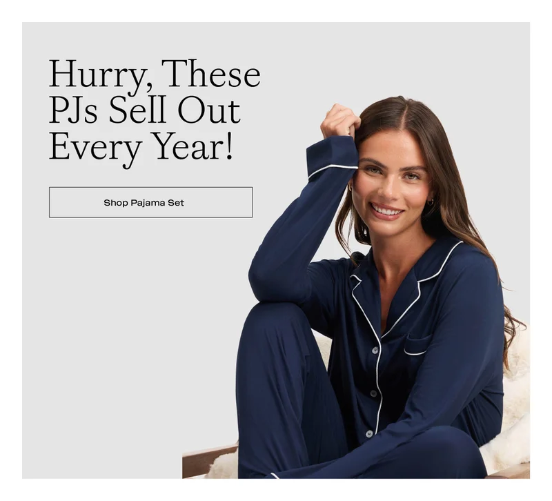 Hurry, these PJs sell out every year! Shop Bamboo Pajama Set Hurry, these PJs sell out every year! Shop Bamboo Pajama Set