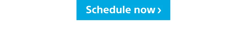 Schedule now