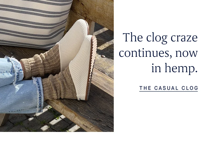 The clog craze continues, now in hemp. THE CASUAL CLOG