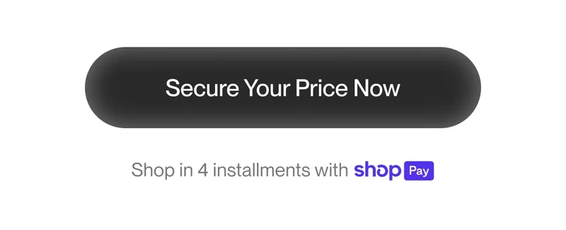Call-to-action button reading ‘Secure Your Price Now’ with Shop Pay installment option.