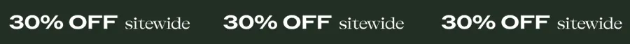 30% OFF SITEWIDE