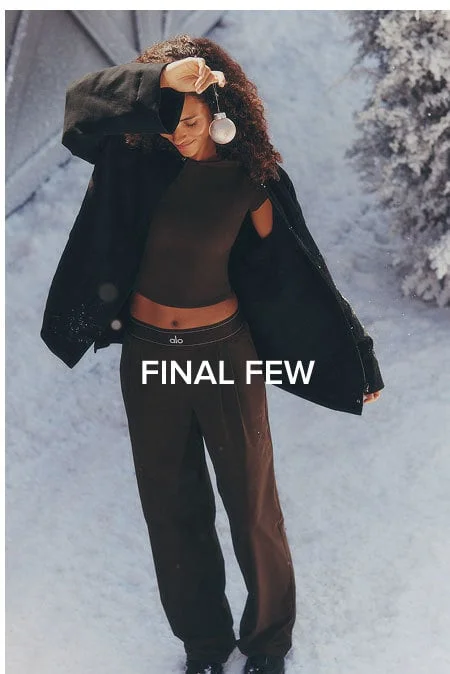 FINAL FEW